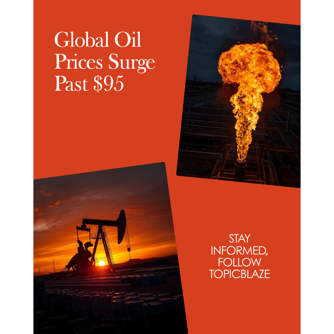 Global Oil Prices Surge – TopicBlaze